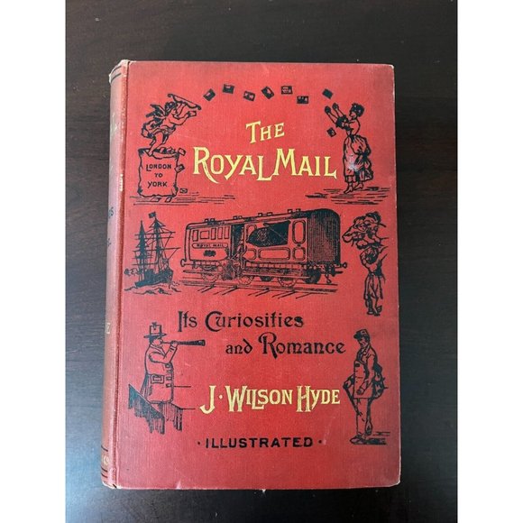 HC BOOK The Royal Mail It's Curiosities and Romance- Hyde 1889 RARE! - Picture 1 of 7
